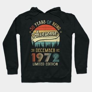Born December 1972 50th Birthday Made In 1972 50 Year Old Hoodie